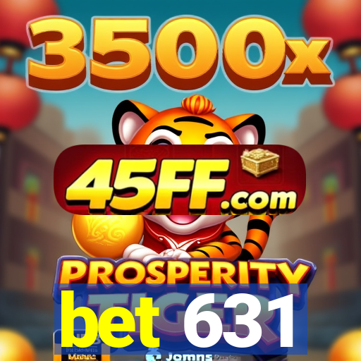 bet 631